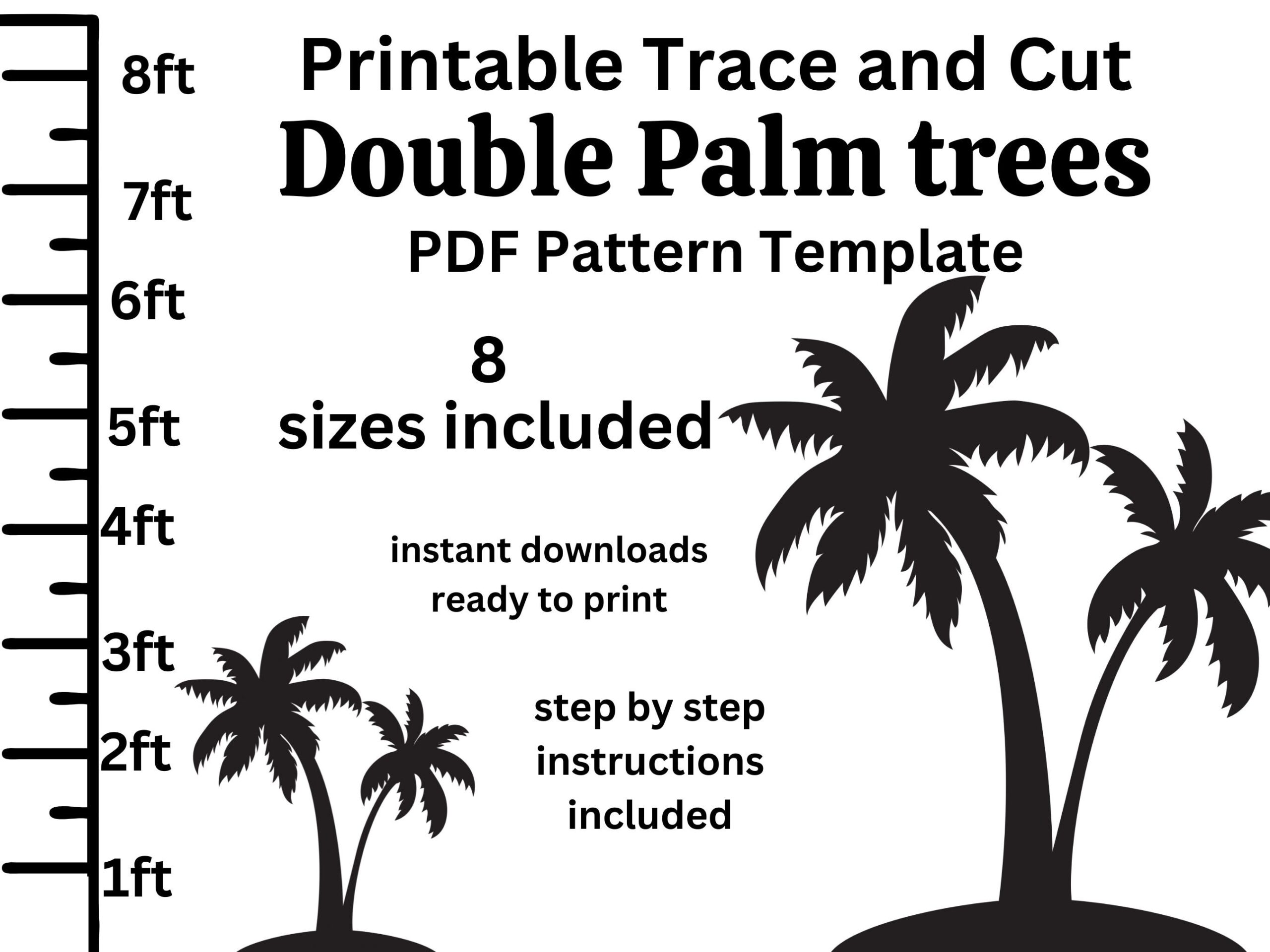 1ft 3ft 4ft 5ft 6ft 8ft Palm Tree PDF Template printable Trace 