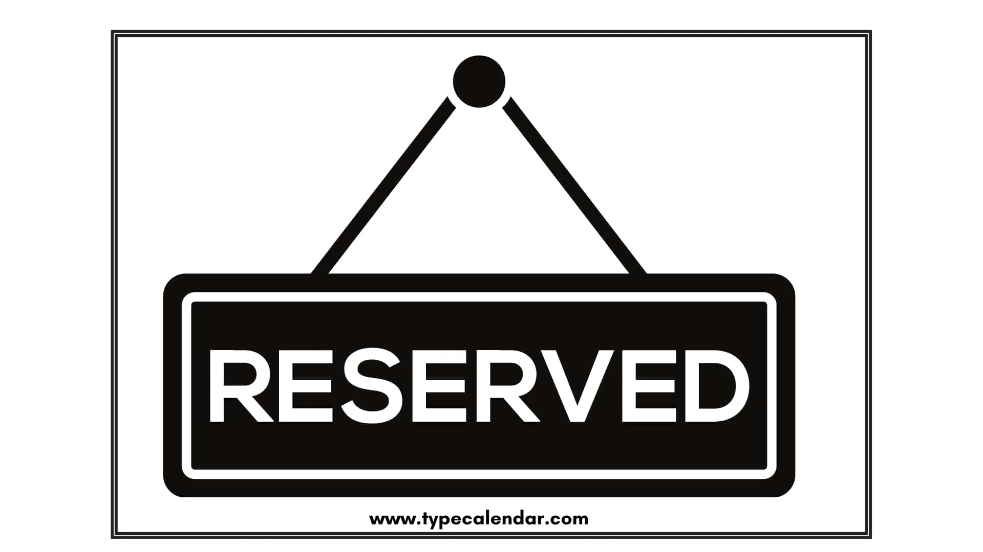 Free Printable Reserved Sign Templates PDF Word Foldable